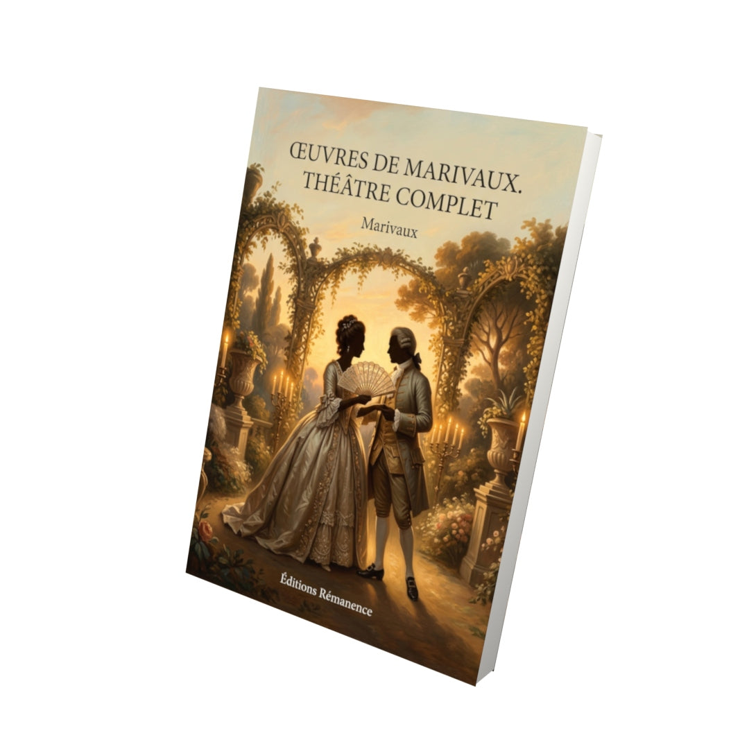 Livre Œuvres de Marivaux. Théâtre complet par Marivaux - Vue 3D - Editions Remanence