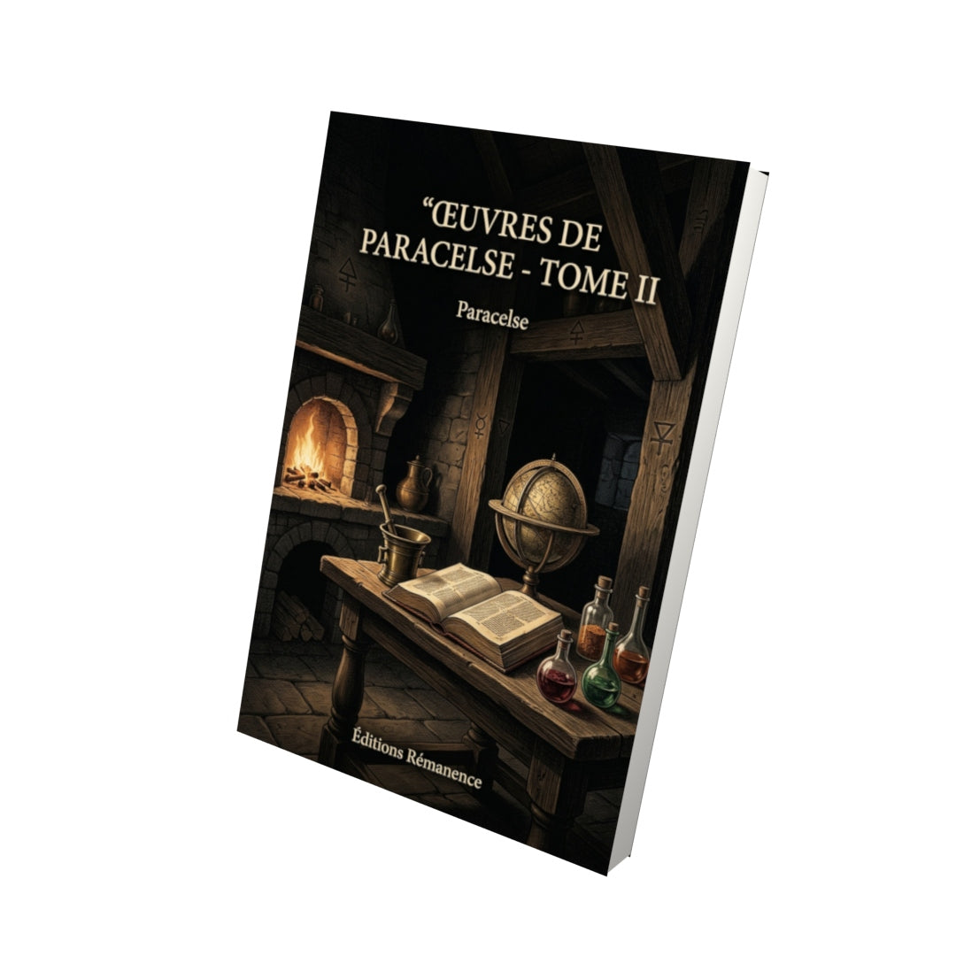 Livre Œuvres de Paracelse - Tome II par Paracelse - Vue 3D - Editions Remanence