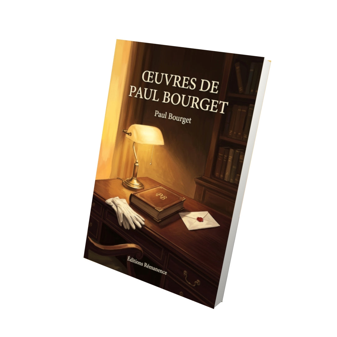 Livre Œuvres de Paul Bourget par Paul Bourget - Vue 3D - Editions Remanence