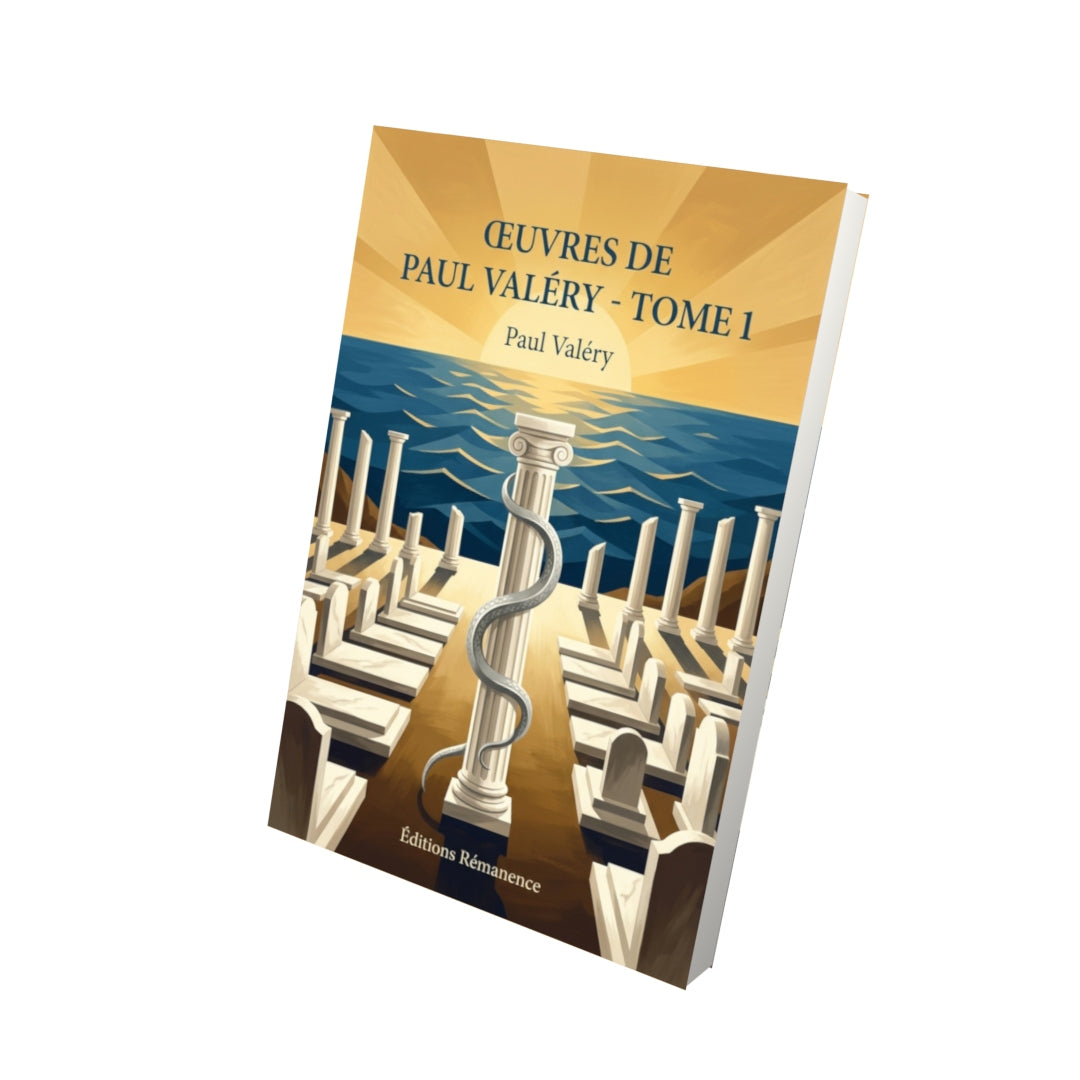 Livre Œuvres de Paul Valéry - Tome 1 par Paul Valéry - Vue 3D - Editions Remanence