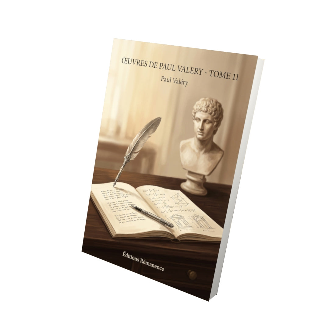 Livre Œuvres de Paul Valery - Tome 11 par Paul Valéry - Vue 3D - Editions Remanence