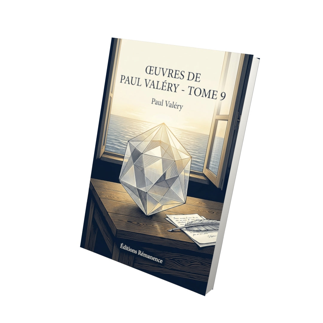 Livre Œuvres de Paul Valery - Tome 9 par Paul Valéry - Vue 3D - Editions Remanence