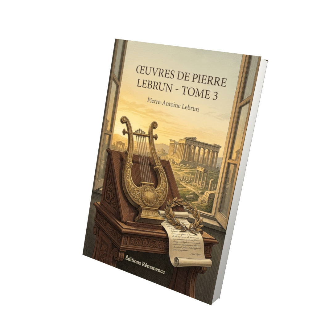 Livre Œuvres de Pierre Lebrun - Tome 3 - Pierre-Antoine Lebrun - Editions Remanence