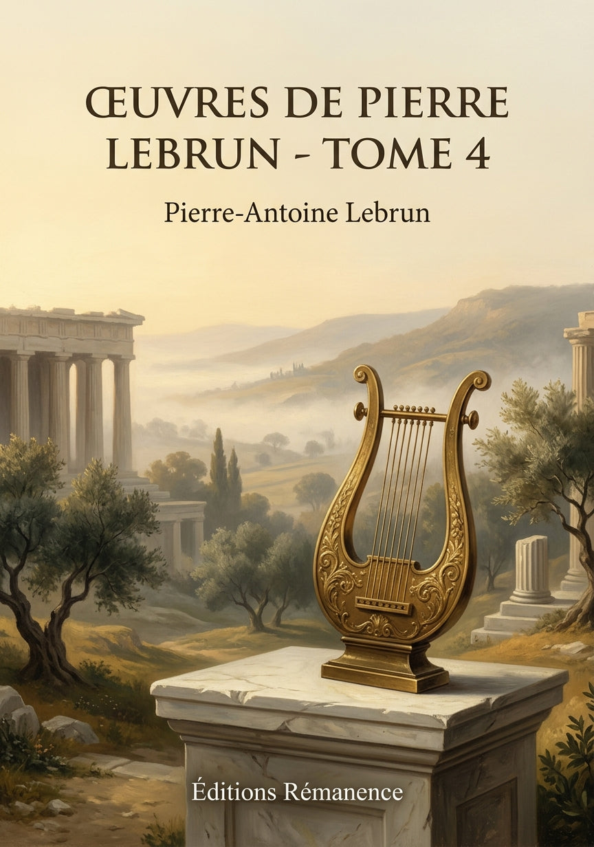 Livre Œuvres de Pierre Lebrun - Tome 4 par Pierre-Antoine Lebrun - Couverture - Editions Remanence