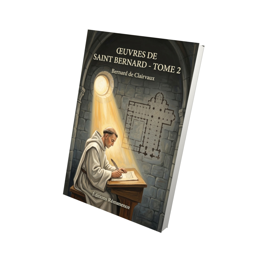 Livre Œuvres de Saint Bernard - Tome 2 par Bernard de Clairvaux - Vue 3D - Editions Remanence
