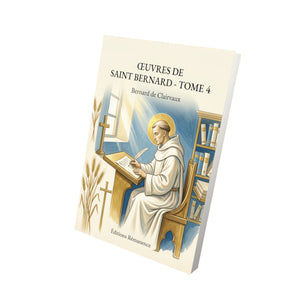 Œuvres de Saint Bernard - Tome 4 - Bernard de Clairvaux