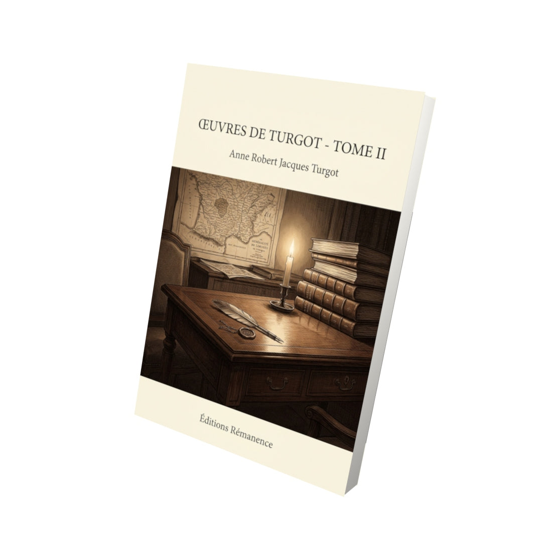 Livre Œuvres de Turgot - Tome II par Anne Robert Jacques Turgot - Vue 3D - Editions Remanence