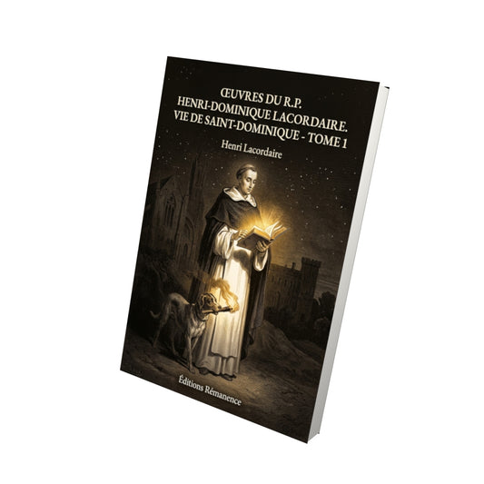 Livre Œuvres du R.P. Henri-Dominique Lacordaire. Conférences de Notre-Dame de Paris - Tome 4 par Henri Lacordaire - Vue 3D - Editions Remanence