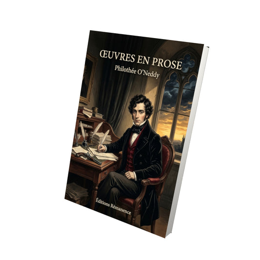 Livre Œuvres en prose par Philothée O’Neddy - Vue 3D - Editions Remanence