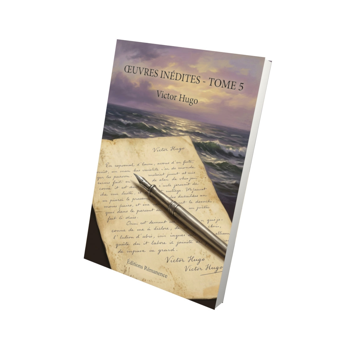 Livre Œuvres inédites - Tome 5 par Victor Hugo - Vue 3D - Editions Remanence