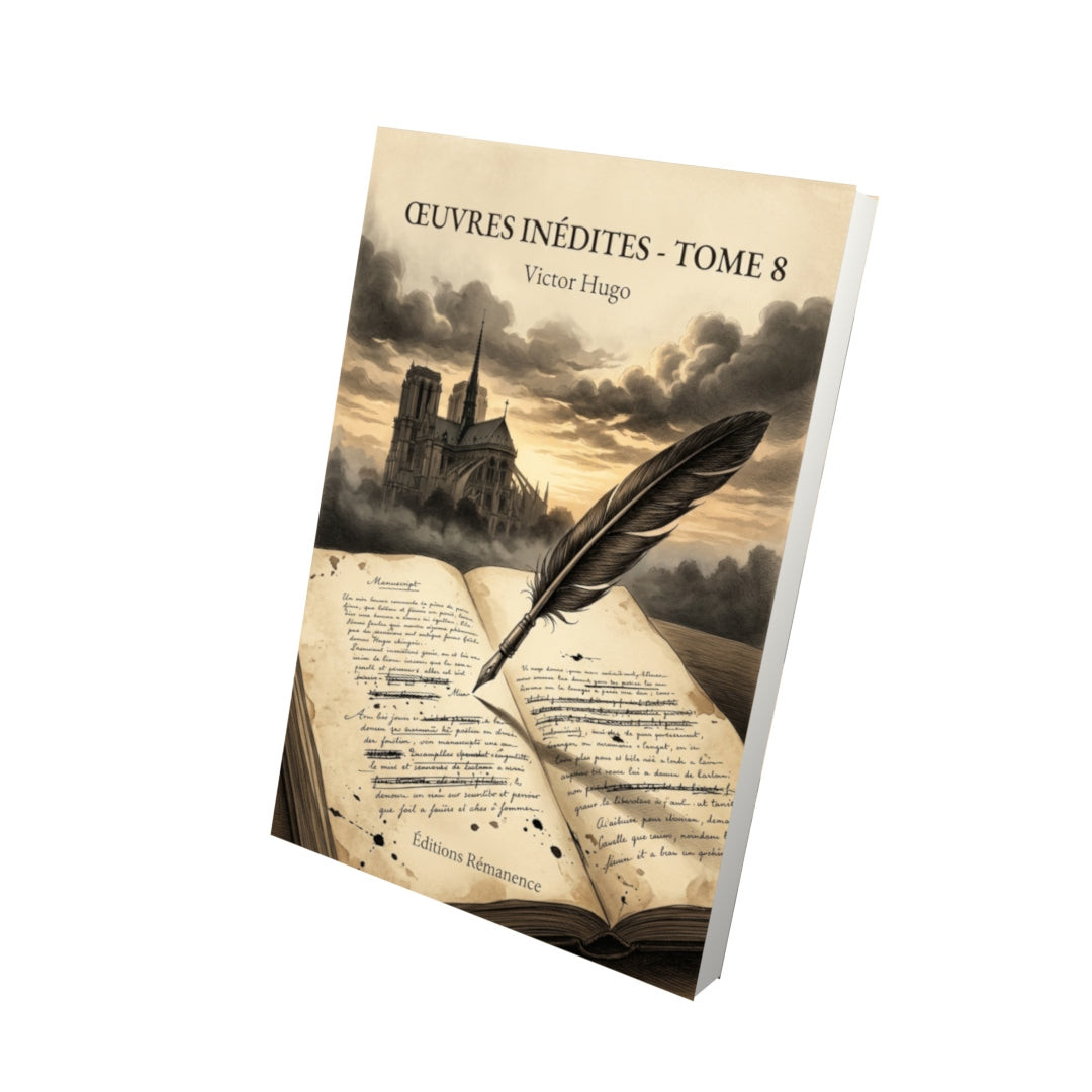Livre Œuvres inédites - Tome 8 par Victor Hugo - Vue 3D - Editions Remanence