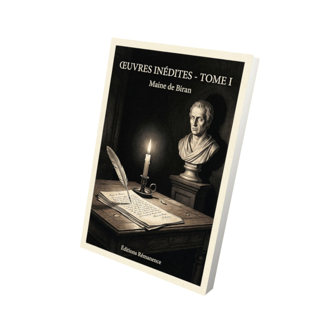 Livre Œuvres inédites - Tome I par Maine de Biran - Vue 3D - Editions Remanence