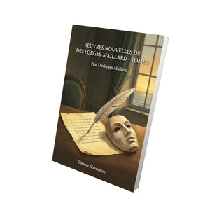 Œuvres nouvelles de Des Forges-Maillard - Tome 1 - Paul Desforges-Maillard