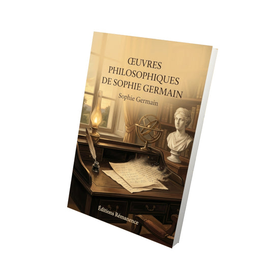 Livre Œuvres philosophiques de Sophie Germain par Sophie Germain - Vue 3D - Editions Remanence