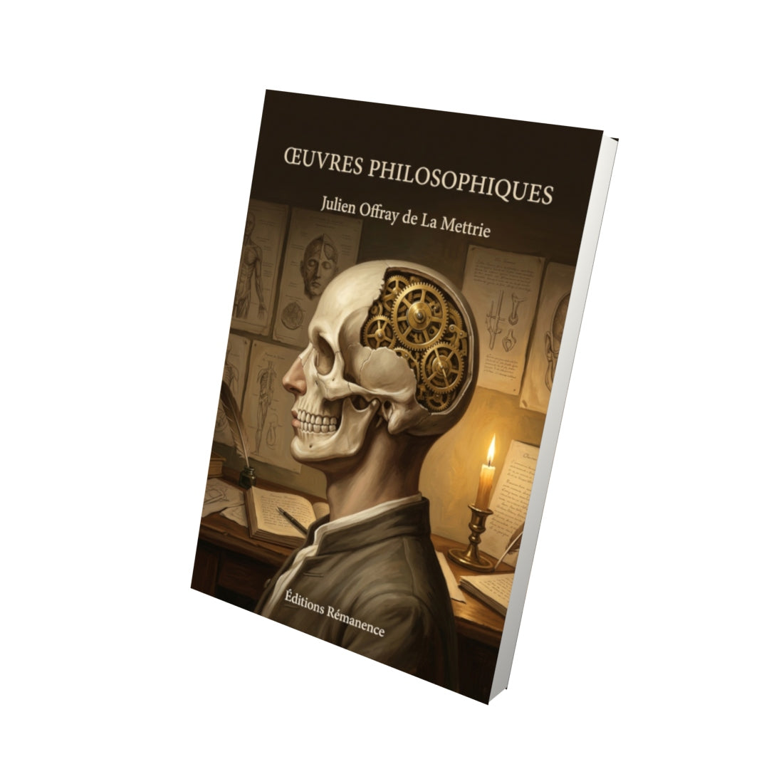 Livre Œuvres philosophiques par Julien Offray de La Mettrie - Vue 3D - Editions Remanence