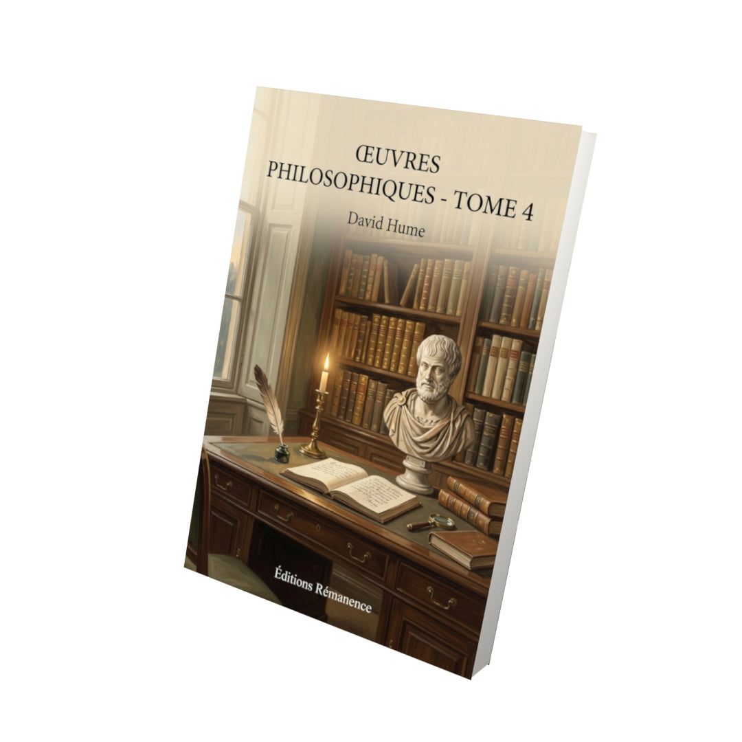 Livre Œuvres philosophiques - Tome 4 par David Hume - Vue 3D - Editions Remanence