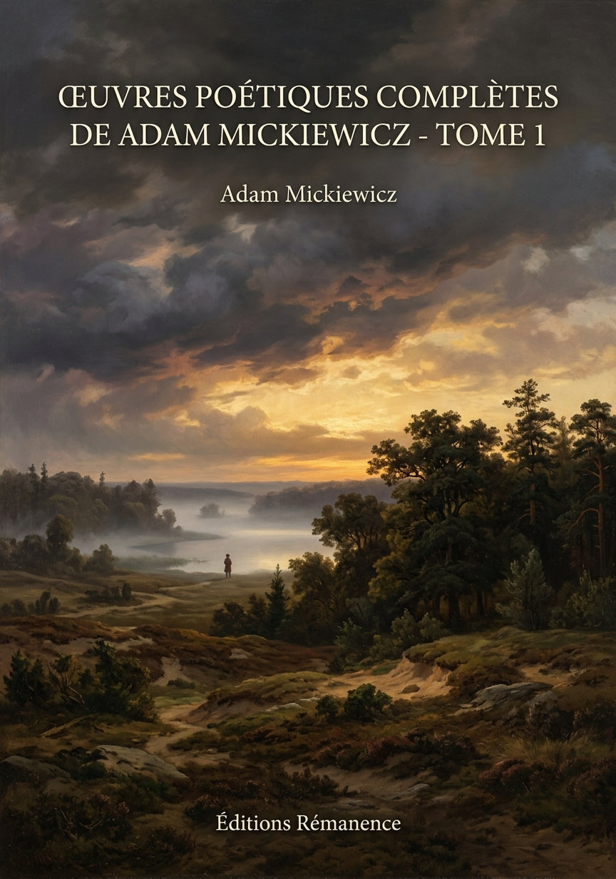 Livre Œuvres poétiques complètes de Adam Mickiewicz - Tome 1 par Adam Mickiewicz - Couverture - Editions Remanence