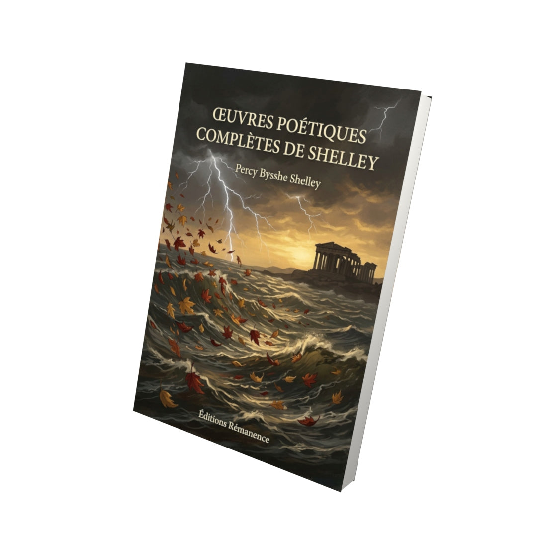 Livre Œuvres poétiques complètes de Shelley par Percy Bysshe Shelley - Vue 3D - Editions Remanence