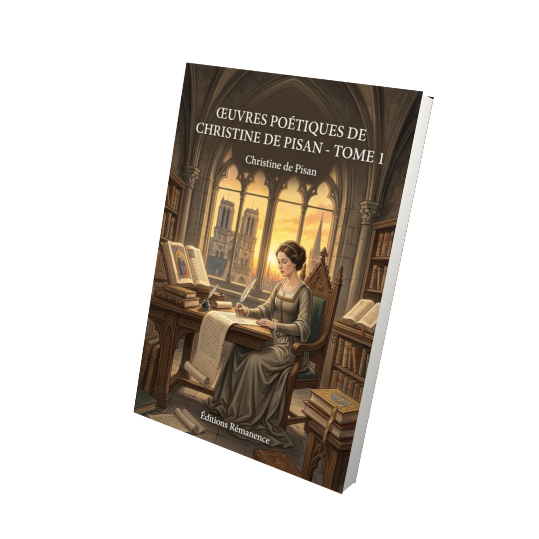 Livre Œuvres poétiques de Christine de Pisan - Tome 1 par Christine de Pisan - Vue 3D - Editions Remanence