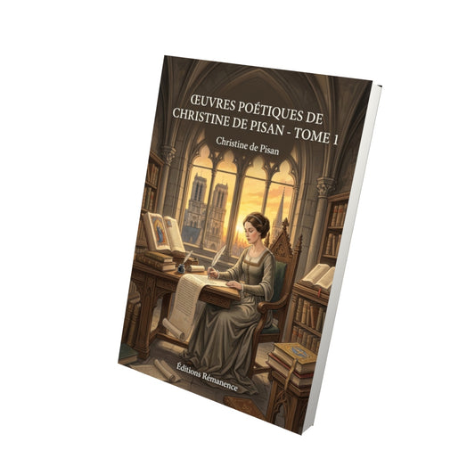 Livre Œuvres poétiques de Christine de Pisan - Tome 1 par Christine de Pisan - Vue 3D - Editions Remanence