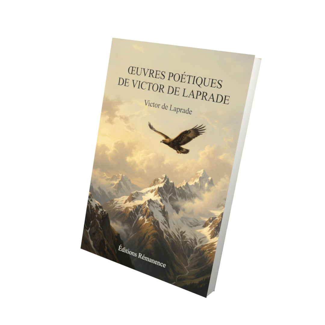 Livre Œuvres poétiques de Victor de Laprade par Victor de Laprade - Vue 3D - Editions Remanence