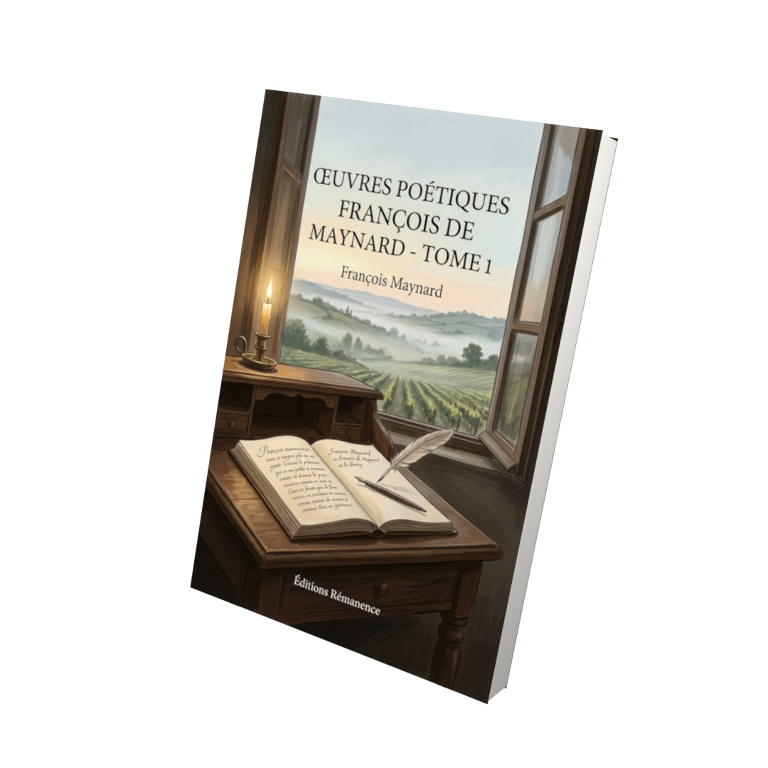Livre Œuvres poétiques François de Maynard - Tome 1 par François Maynard - Vue 3D - Editions Remanence