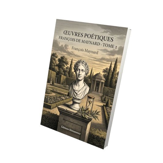 Livre Œuvres poétiques François de Maynard - Tome 2 par François Maynard - Vue 3D - Editions Remanence