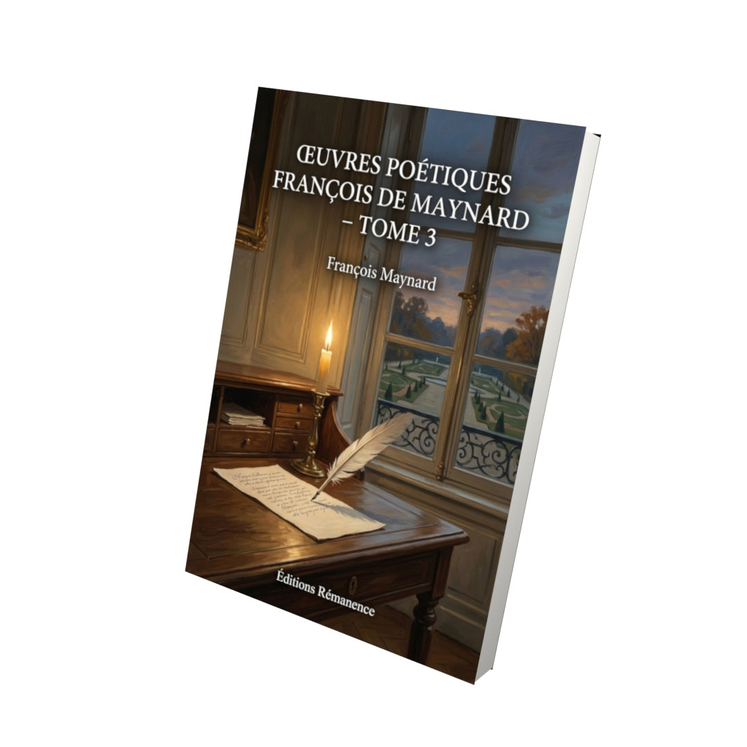 Livre Œuvres poétiques François de Maynard - Tome 3 par François Maynard - Vue 3D - Editions Remanence