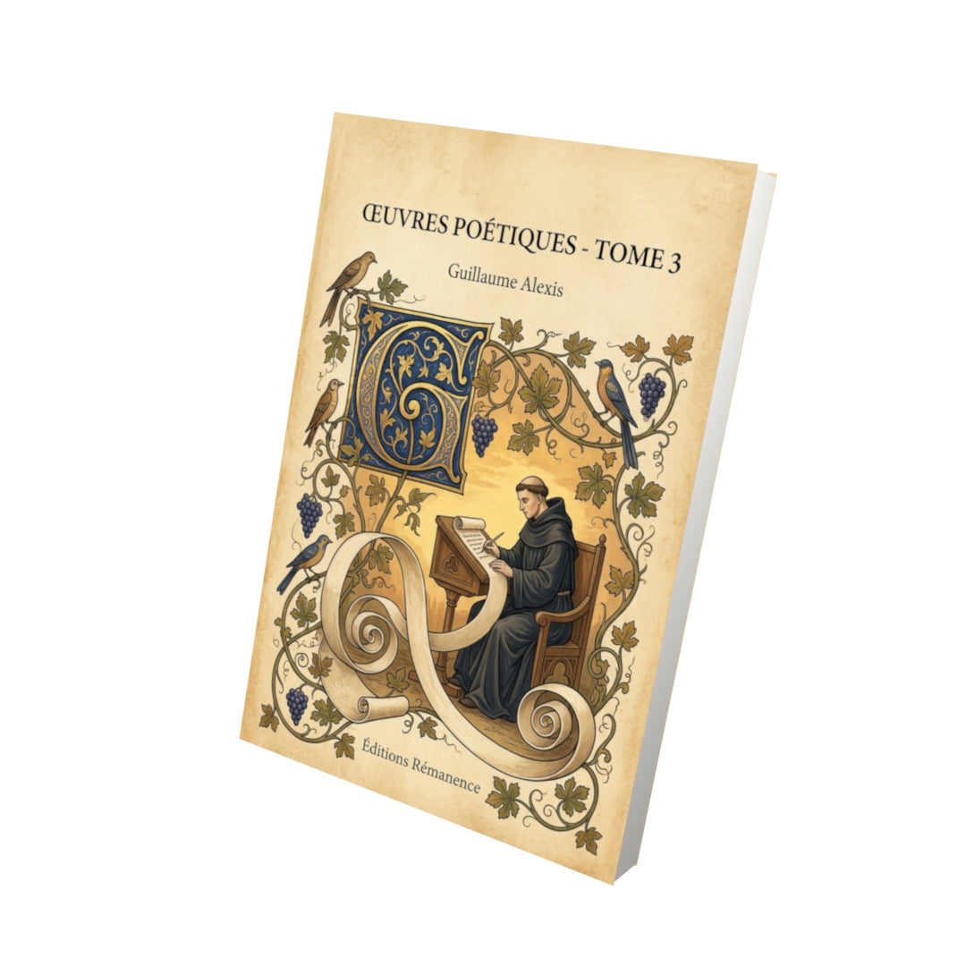 Livre Œuvres poétiques - Tome 3 - Guillaume Alexis - Editions Remanence