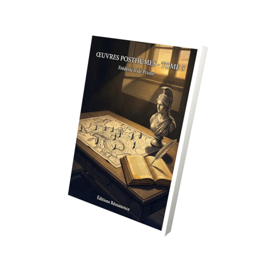 Livre Œuvres posthumes - Tome 5 par Frédéric II de Prusse - Vue 3D - Editions Remanence