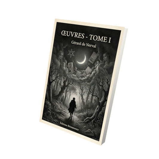 Livre Œuvres - Tome I par Gérard de Nerval - Vue 3D - Editions Remanence