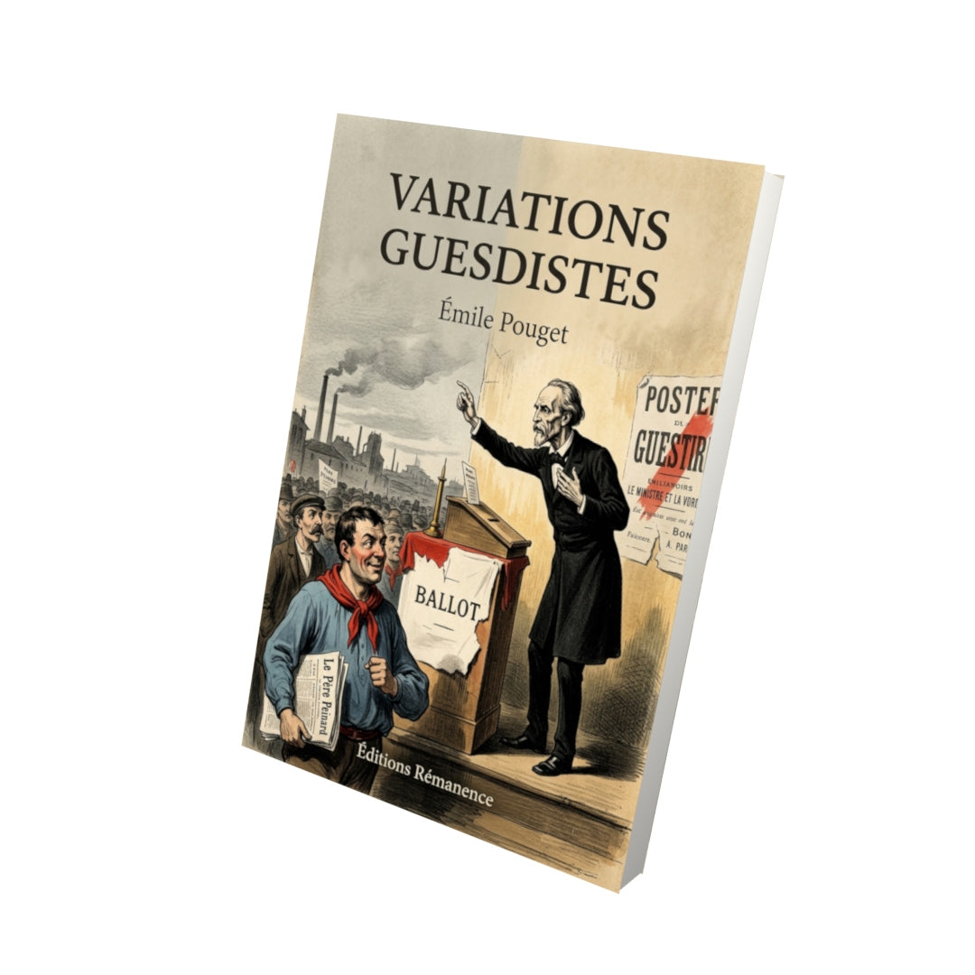 Livre Variations guesdistes par Émile Pouget - Vue 3D - Editions Remanence