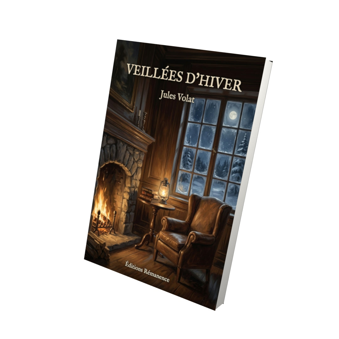 Livre Veillées d’hiver par Jules Volat - Vue 3D - Editions Remanence
