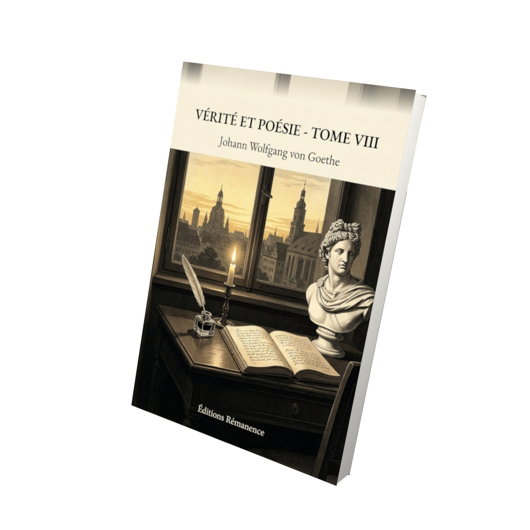 Livre Vérité et Poésie - Tome VIII par Johann Wolfgang von Goethe - Vue 3D - Editions Remanence