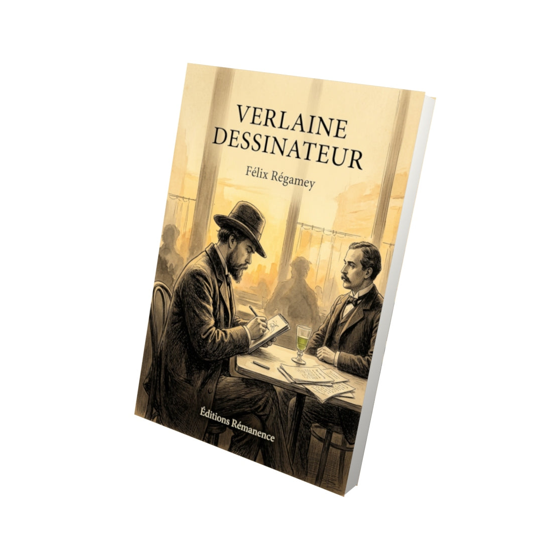 Livre Verlaine Dessinateur par Félix Régamey - Vue 3D - Editions Remanence