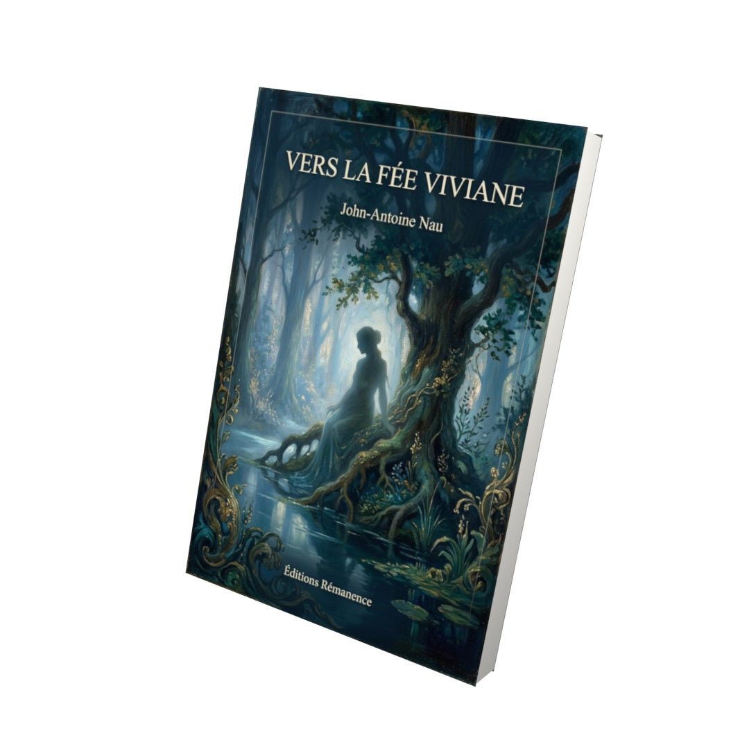 Livre Vers la Fée Viviane par John-Antoine Nau - Vue 3D - Editions Remanence