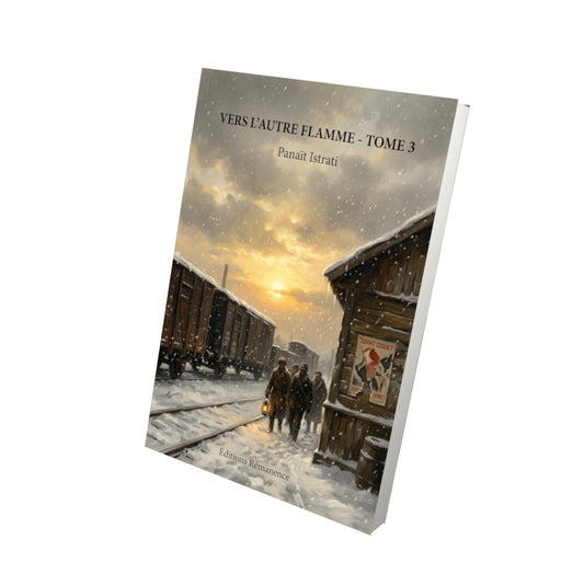 Livre Vers l’autre flamme - Tome 3 par Panaït Istrati - Vue 3D - Editions Remanence