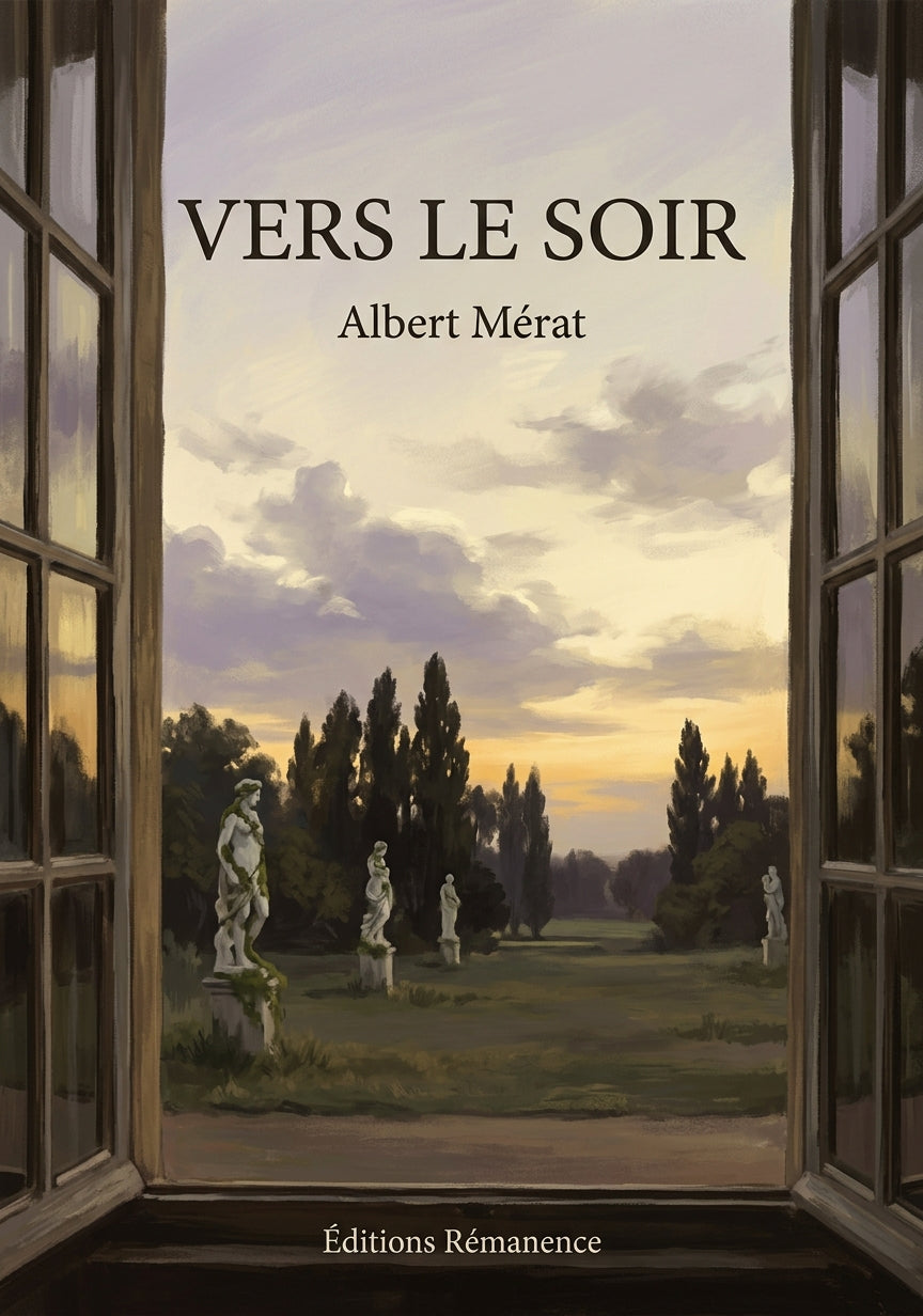 Livre Vers le soir par Albert Mérat - Couverture - Editions Remanence