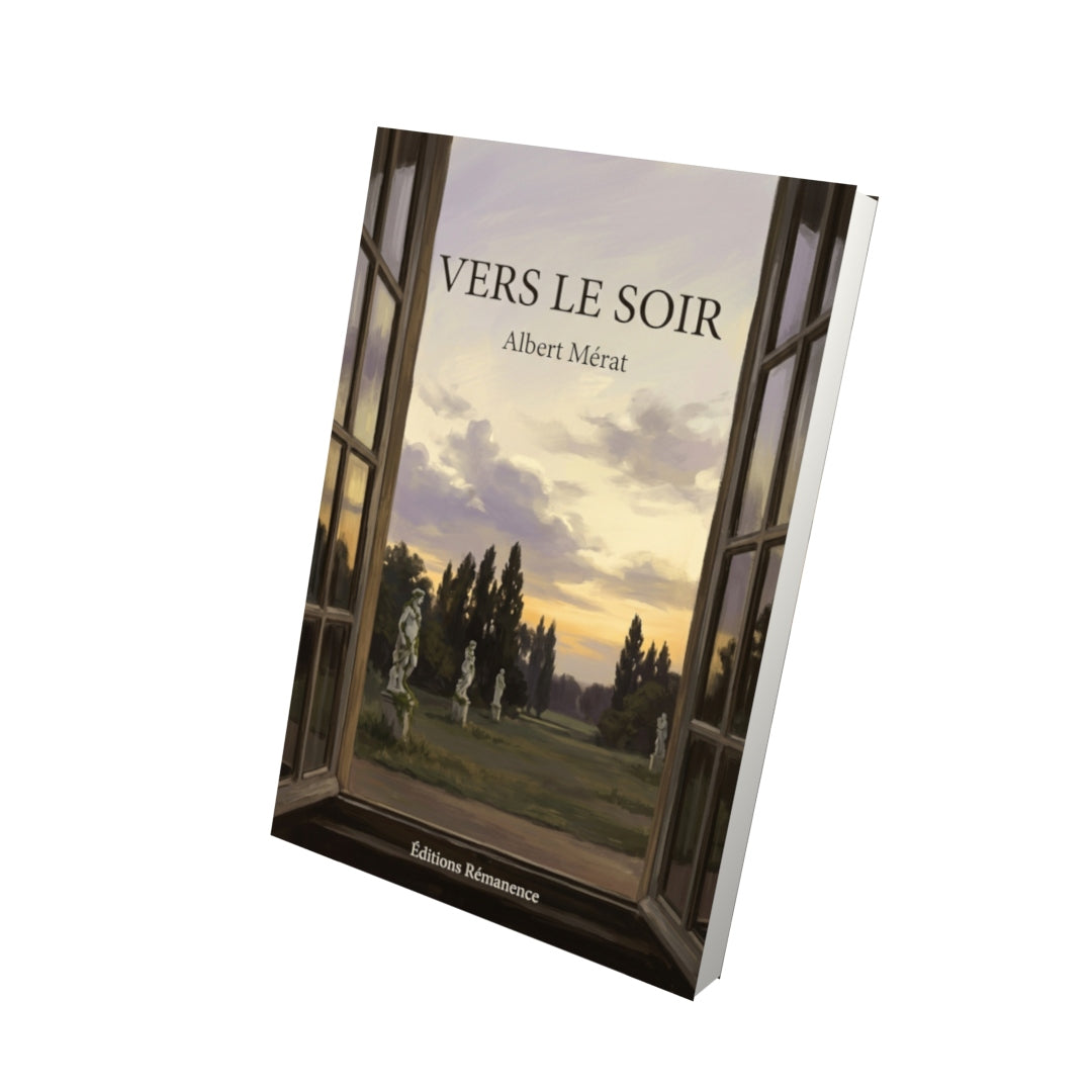 Livre Vers le soir par Albert Mérat - Vue 3D - Editions Remanence