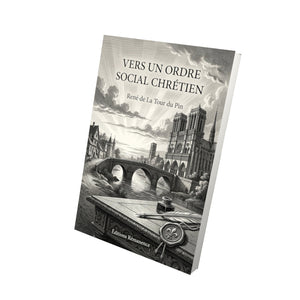 Vers un ordre social chrétien - René de la Tour du Pin