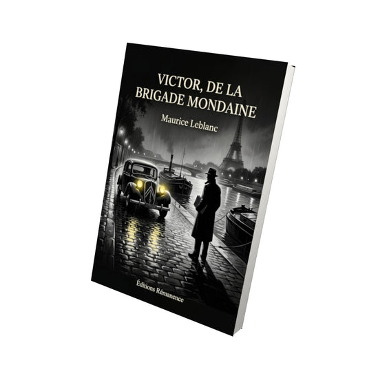 Livre Victor, de la Brigade mondaine par Maurice Leblanc - Vue 3D - Editions Remanence