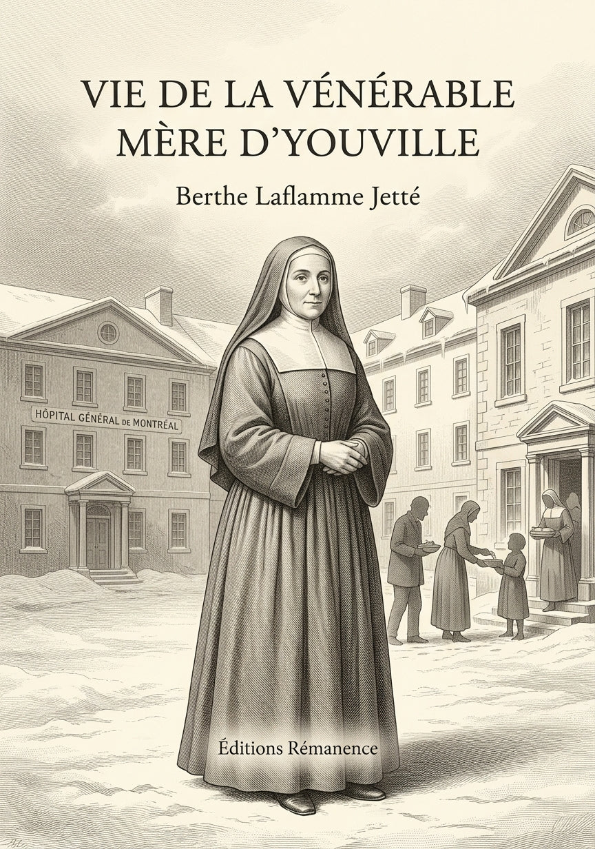 Livre Vie de la vénérable mère d’Youville par Berthe Laflamme Jetté - Couverture - Editions Remanence