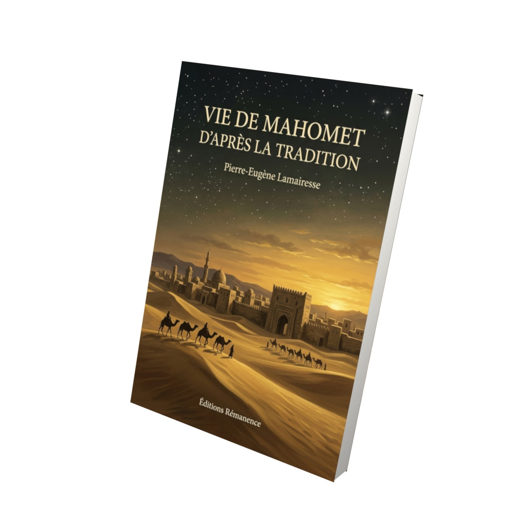 Livre Vie de Mahomet d'après la tradition par Pierre-Eugène Lamairesse - Vue 3D - Editions Remanence