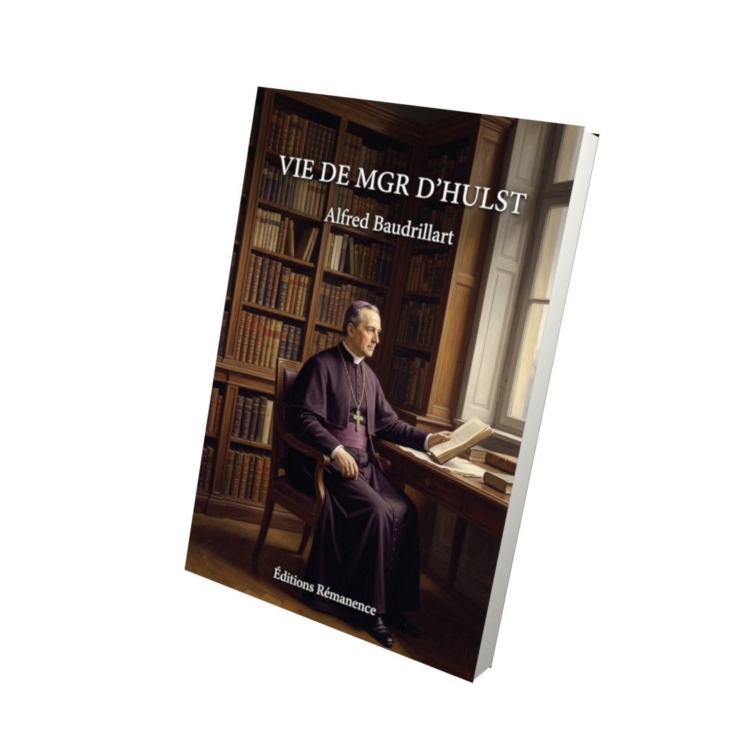 Livre Vie de Mgr d'Hulst - Alfred Baudrillart - Vue 3D - Editions Remanence