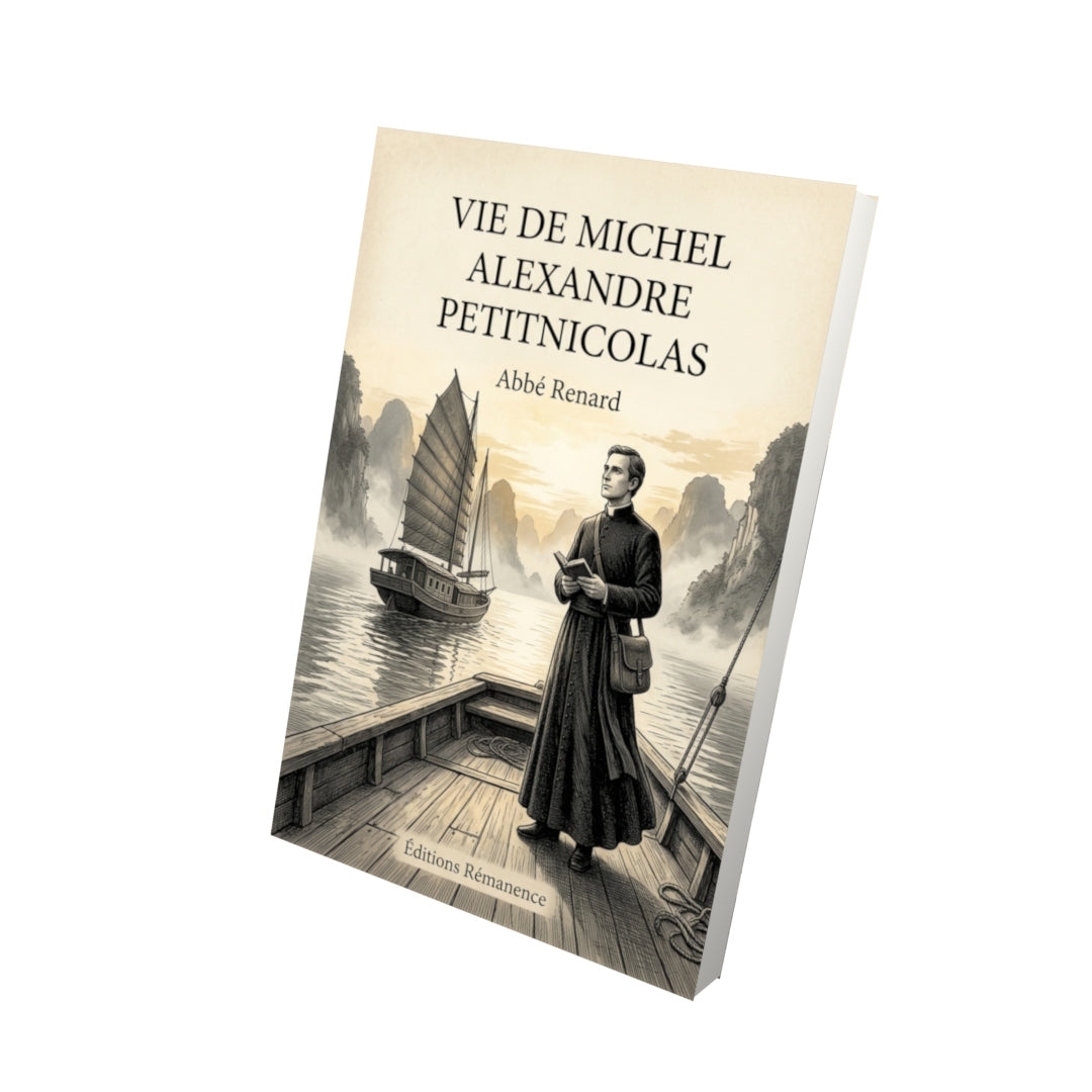 Livre Vie de Michel Alexandre Petitnicolas par Abbé Renard - Vue 3D - Editions Remanence