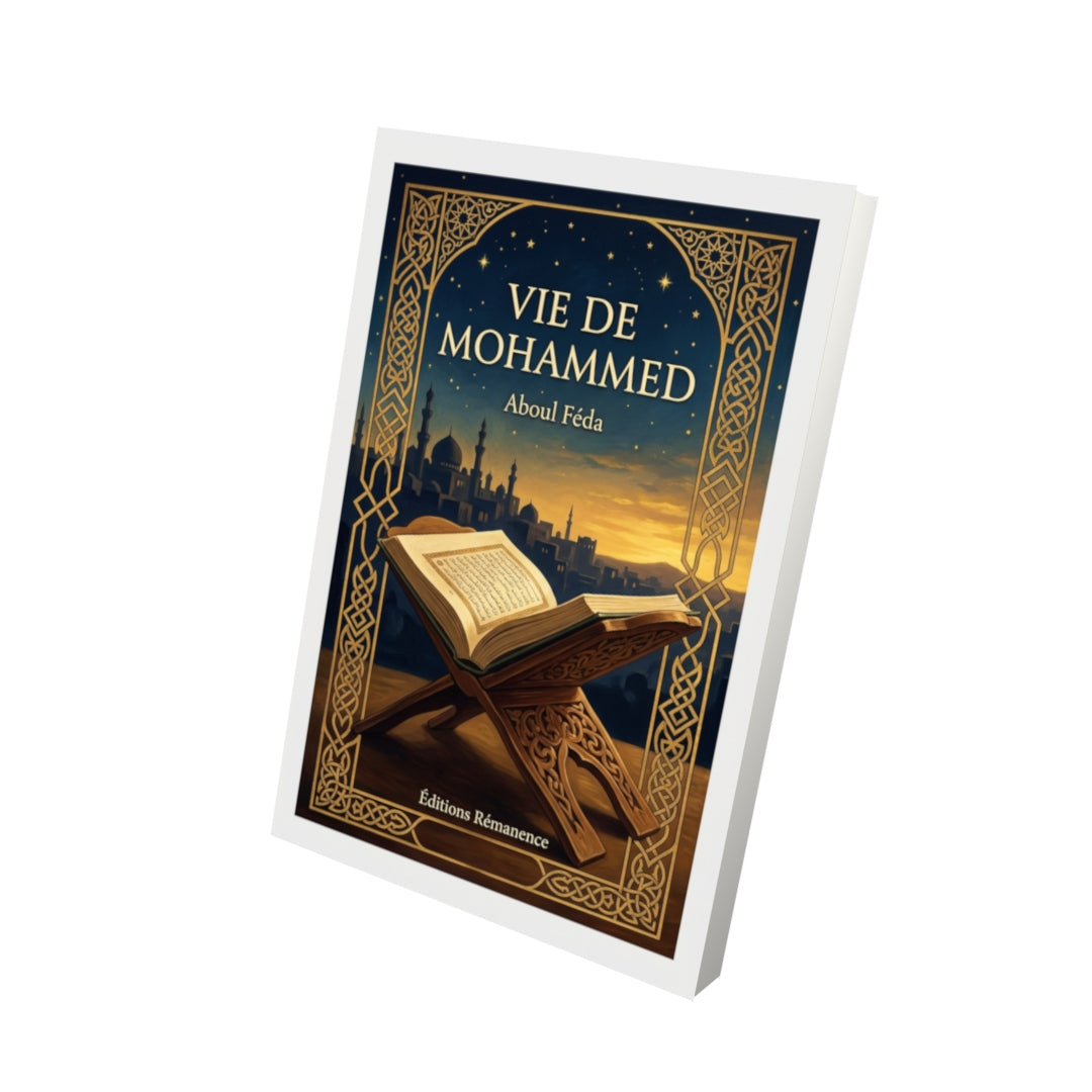 Livre Vie de Mohammed par Aboul Féda - Vue 3D - Editions Remanence