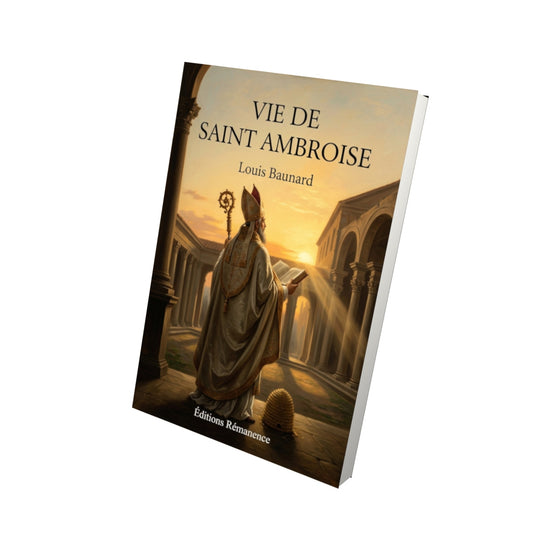 Livre Vie de Saint Ambroise - Louis Baunard - Vue 3D - Editions Remanence
