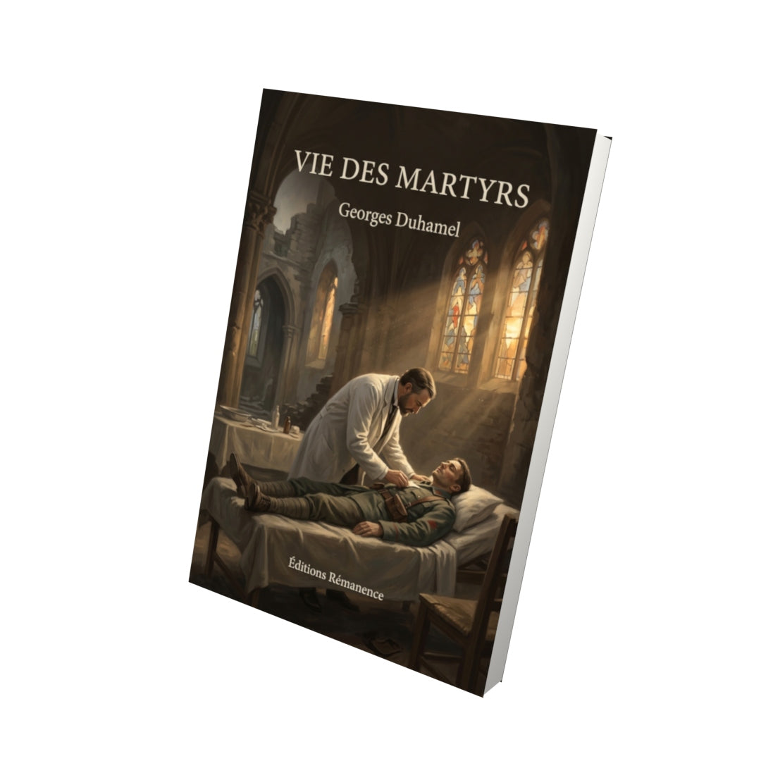 Livre Vie des martyrs par Georges Duhamel - Vue 3D - Editions Remanence