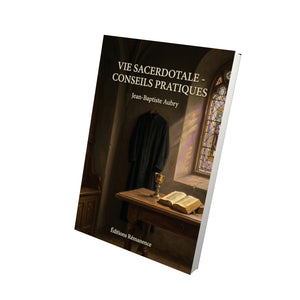Vie sacerdotale - conseils pratiques - Jean-Baptiste Aubry