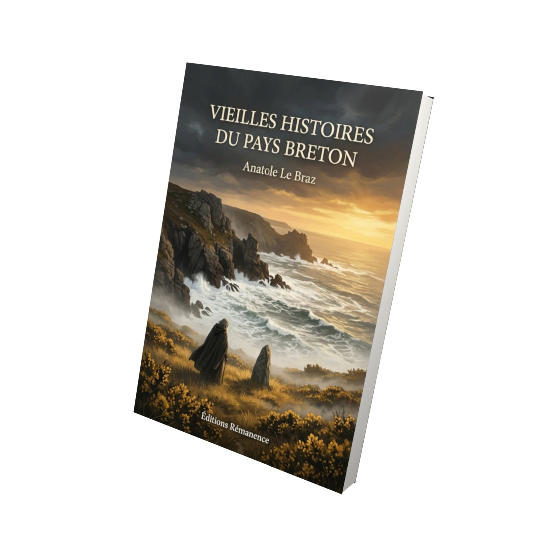 Livre Vieilles histoires du pays breton par Anatole Le Braz - Vue 3D - Editions Remanence
